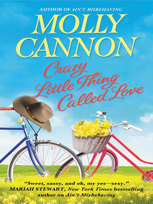 Title details for Crazy Little Thing Called Love by Molly Cannon - Available